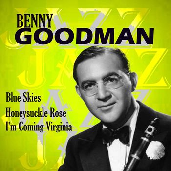 Benny Goodman - Blue Skies