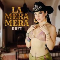 Orfy - La Mera Mera