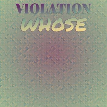 Various Artists - Violation Whose