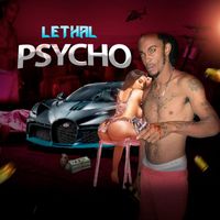 Lethal - Psycho