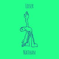 Nathan - Loser (Explicit)