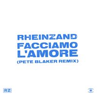 Rheinzand - Facciamo L'Amore (Pete Blaker Remix)
