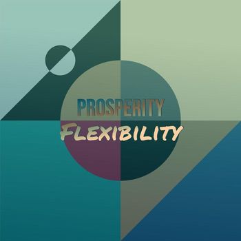 Various Artists - Prosperity Flexibility