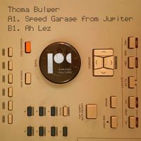 Thoma Bulwer - Speed Garage from Jupiter (Dubplate Version)