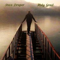 Steve Draper - Holy Grail