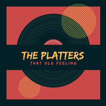 The Platters - That Old Feeling
