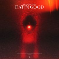 Prayer Handz - Eatin Good