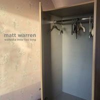 Matt Warren - Waited a Little Too Long