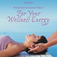 Thors - Music for Your Wellness Energy