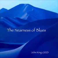 John King - The Nearness Of Blues5no Solace All Precipice - Yet She Always Slept