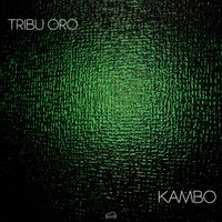 Tribu Oro - Kambo