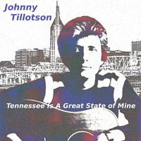 Johnny Tillotson - Tennessee Is A Great State Of Mine