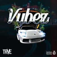 Trve - Vybez (Explicit)