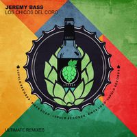 Jeremy Bass - Los Chicos Del Coro (Ultimate Remixes)