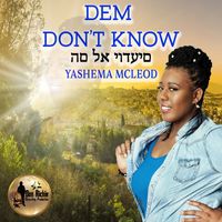 Yashema Mcleod - Dem Don't Know