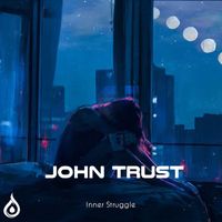 John Trust - Inner Struggle