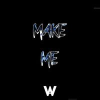 Wayron - Make Me