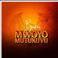 Baster - Mwoyo Mutukuvu