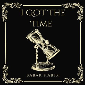 Babak - I Got The Time (Explicit)