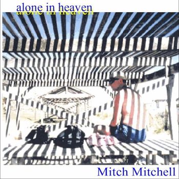Mitch Mitchell - Alone in Heaven