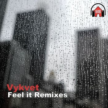Vykvet - Feel It Remixes