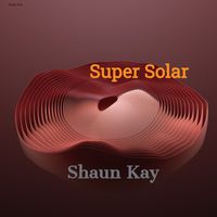 Shaun Kay - Super Solar