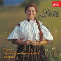Vlasta Grycová - Písně moravsko-slovenského pomezí
