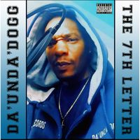 Da'Unda'Dogg - The Seventh Letter (Explicit)