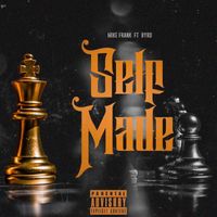 Mike Frank - Self Made (feat. Byrd) (Explicit)