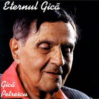 Gica Petrescu - Eternul Gica