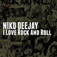 Niko Deejay - I Love Rock and Roll