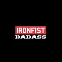 Ironfist - Badass (Explicit)