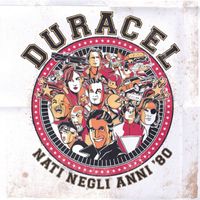 Duracel - Nati negli anni  '80