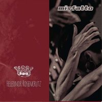 Misfatto - Heleonor Rosencrutz