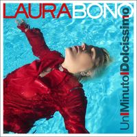 Laura Bono - Un minuto dolcissimo