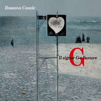 Rossana Casale - Il signor G e l'amore