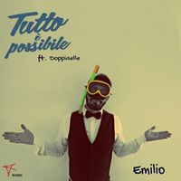 Emilio - Tutto è possibile
