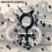 Element Eighty - Mercuric (Explicit)