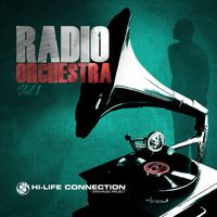 Hi Life Connection - Radio Orchestra Vol. 1