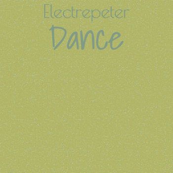 Various Artists - Electrepeter Dance