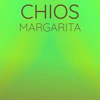 Various Artists - Chios Margarita