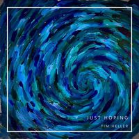 Tim Heller - Just Hoping