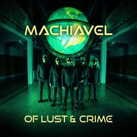 Machiavel - Of Lust and Crime (Explicit)