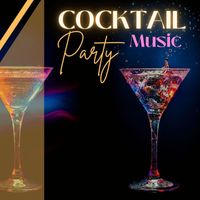 Cocktail Party Ideas - Cocktail Party Music: Songs for Cocktail Bars, Seaside Cafè, Beach Chillout