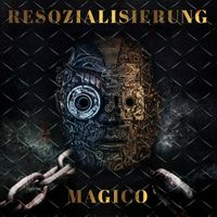 Magico - Resozialisierung