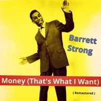 Barrett Strong - Money (That's What I Want) (Remastered)