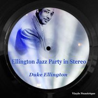 Duke Ellington - Ellington Jazz Party in Stereo
