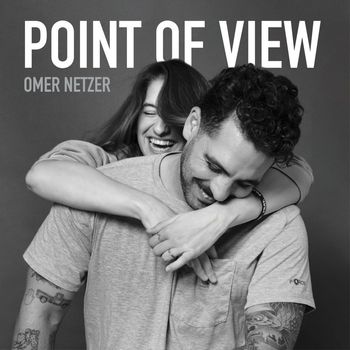 Omer Netzer - Point of View