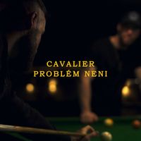 Cavalier - Problém neni (Explicit)