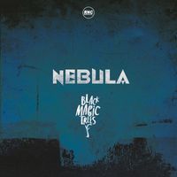 Black Magic Trees - Nebula (Explicit)